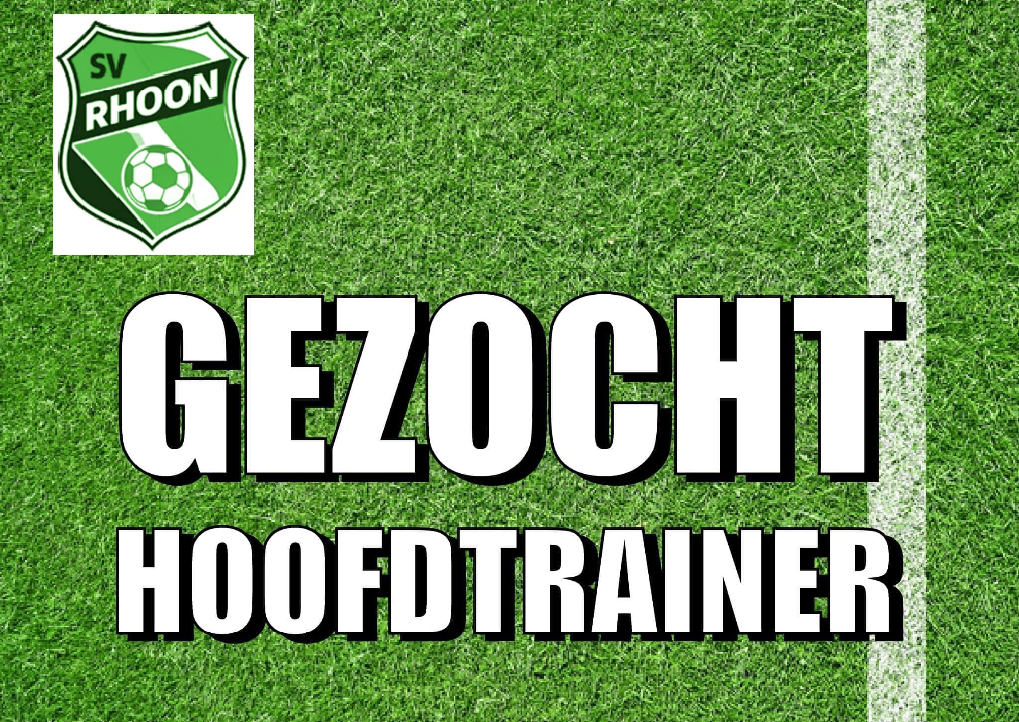 GEZOCHT: NIEUWE HOOFDTRAINER SV RHOON