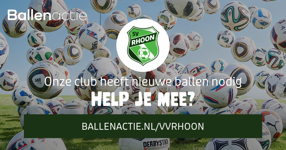 We gaan van start: help mee met de Ballenactie voor S.V. Rhoon!
